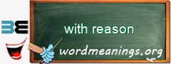 WordMeaning blackboard for with reason